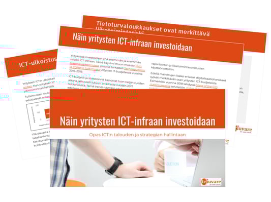 Lataa maksuton asiantuntijamateriaali: Näin yrityksissä investoidaan ICT-infraan